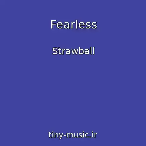 کاور آهنگ Fearless از Strawball