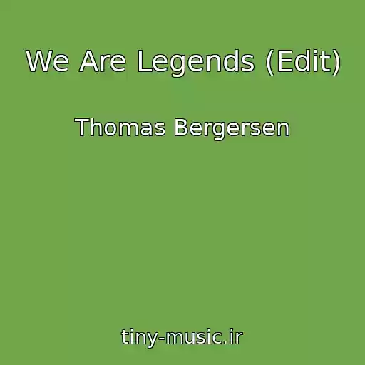 کاور آهنگ We Are Legends (Edit) از Thomas Bergersen