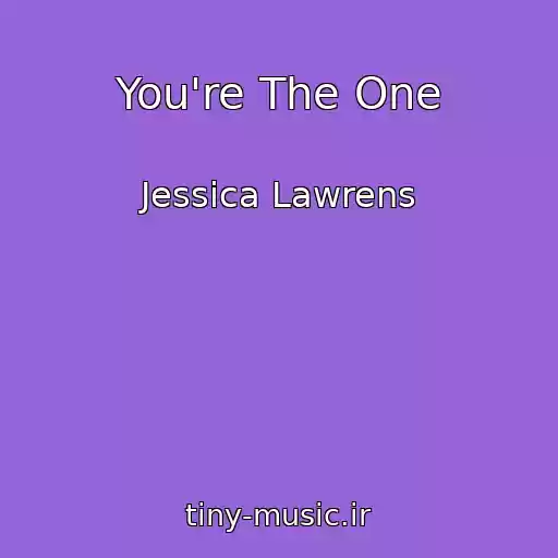 کاور آهنگ You're The One از Jessica Lawrens