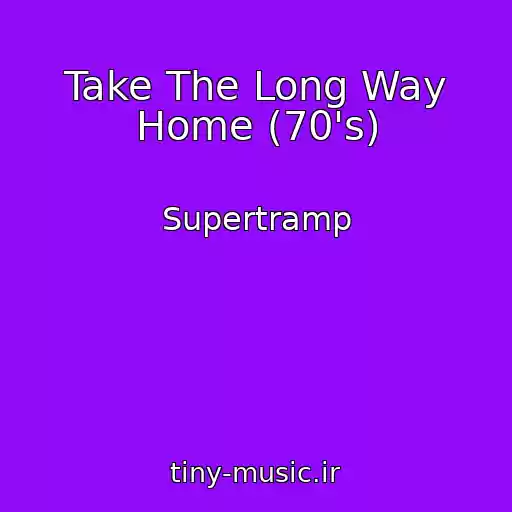 کاور آهنگ Take The Long Way Home (70's) از Supertramp