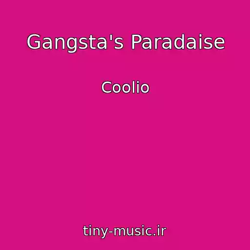 کاور آهنگ Gangsta's Paradaise از Coolio