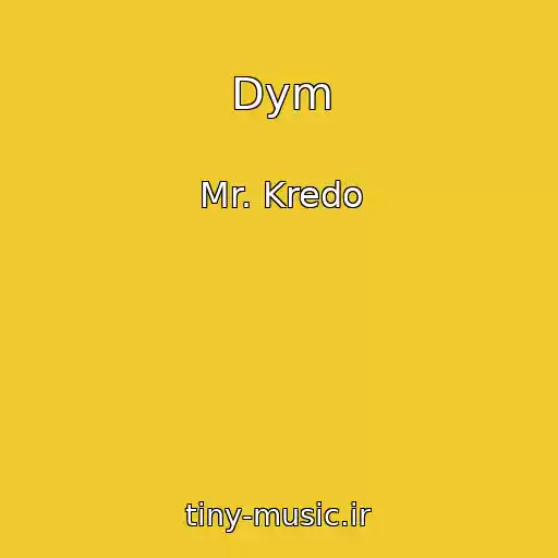 کاور آهنگ Dym از Mr. Kredo
