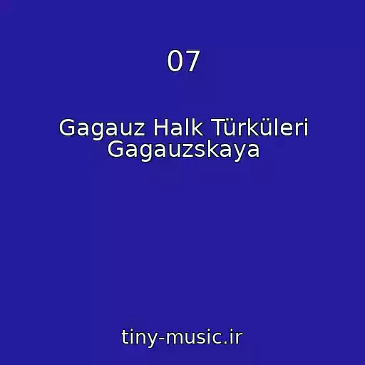 کاور آهنگ 07 از Gagauz Halk Türküleri Gagauzskaya