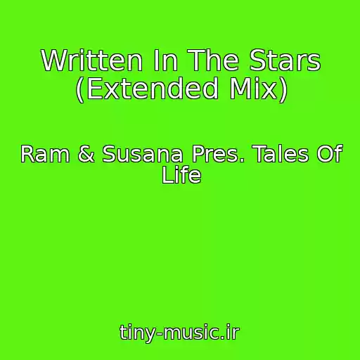 کاور آهنگ Written In The Stars (Extended Mix) از Ram & Susana Pres. Tales Of Life