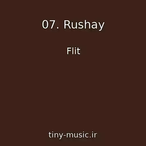 کاور آهنگ 07. Rushay از Flіt