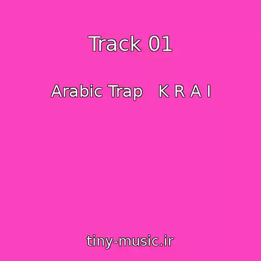 کاور آهنگ Track 01 از Arabic Trap   K R A I