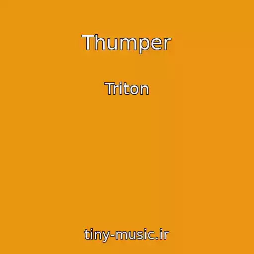 کاور آهنگ Thumper از Triton