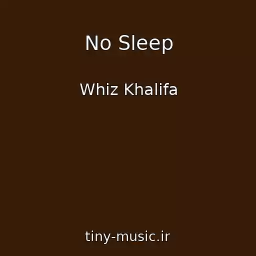 کاور آهنگ No Sleep از Whiz Khalifa