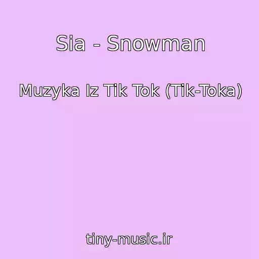 کاور آهنگ Sia - Snowman از Muzyka Iz Tik Tok (Tik-Toka)