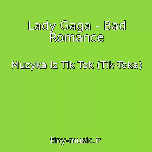 کاور آهنگ Lady Gaga - Bad Romance از Muzyka Iz Tik Tok (Tik-Toka)