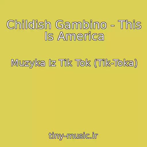 کاور آهنگ Childish Gambino - This Is America از Muzyka Iz Tik Tok (Tik-Toka)