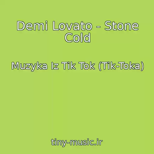 کاور آهنگ Demi Lovato - Stone Cold از Muzyka Iz Tik Tok (Tik-Toka)