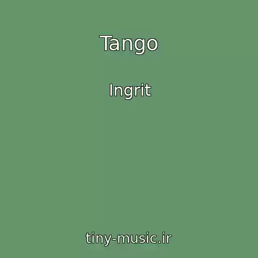 کاور آهنگ Tango از Ingrit
