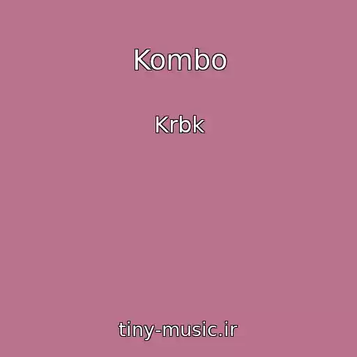 کاور آهنگ Kombo از Krbk