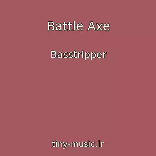 کاور آهنگ Battle Axe از Basstripper