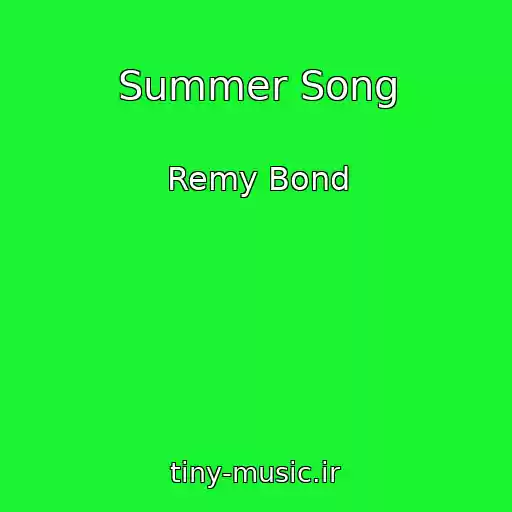 کاور آهنگ Summer Song از Remy Bond