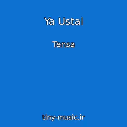 کاور آهنگ Ya Ustal از Tensa