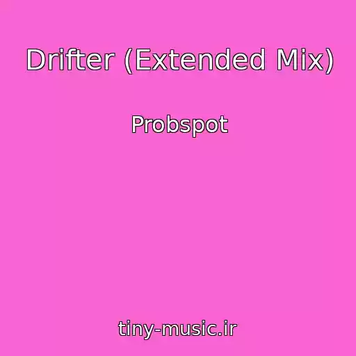 کاور آهنگ Drifter (Extended Mix) از Probspot