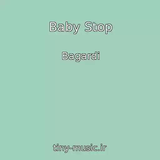 کاور آهنگ Baby Stop از Bagardi