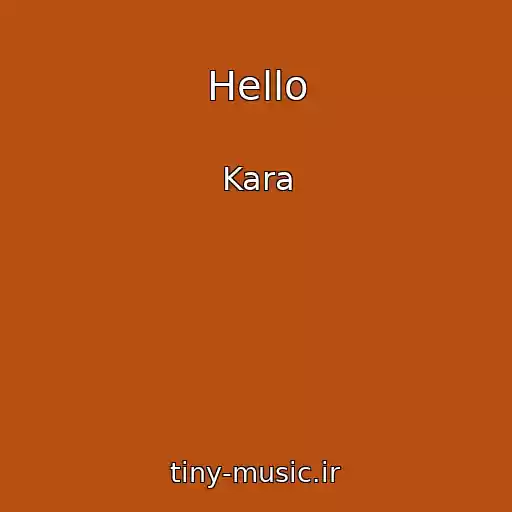 کاور آهنگ Hello از Kara