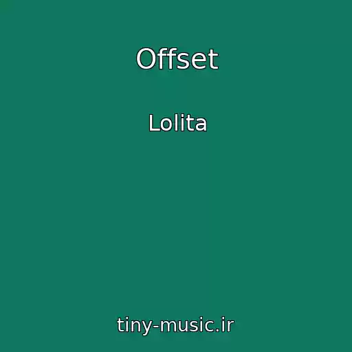 کاور آهنگ Offset از Lolita