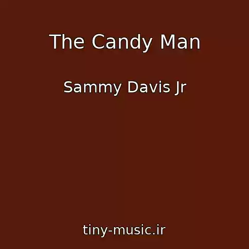 کاور آهنگ The Candy Man از Sammy Davis Jr