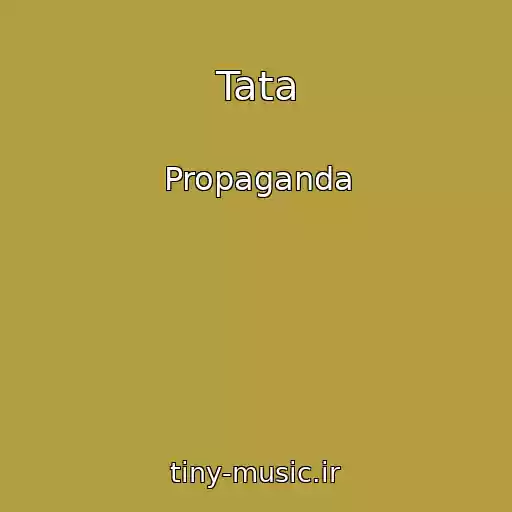 کاور آهنگ Tata از Propaganda