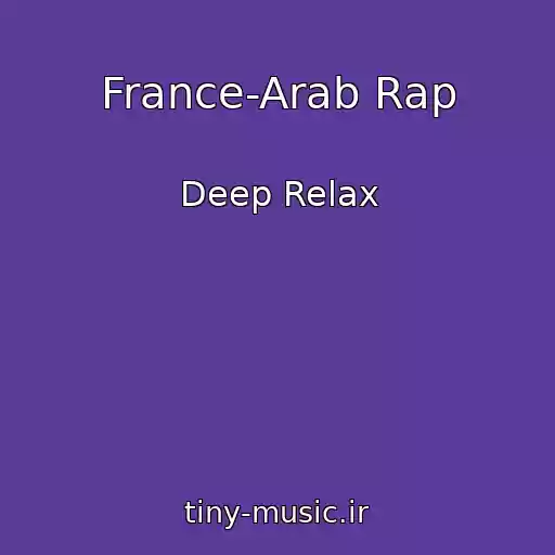 کاور آهنگ France-Arab Rap از Deep Relax