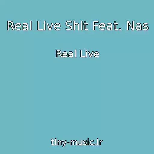کاور آهنگ Real Live Shit Feat. Nas از Real Live