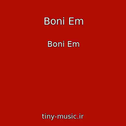 کاور آهنگ Boni Em از Boni Em