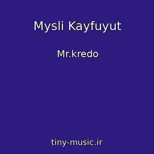 کاور آهنگ Mysli Kayfuyut از Mr.kredo