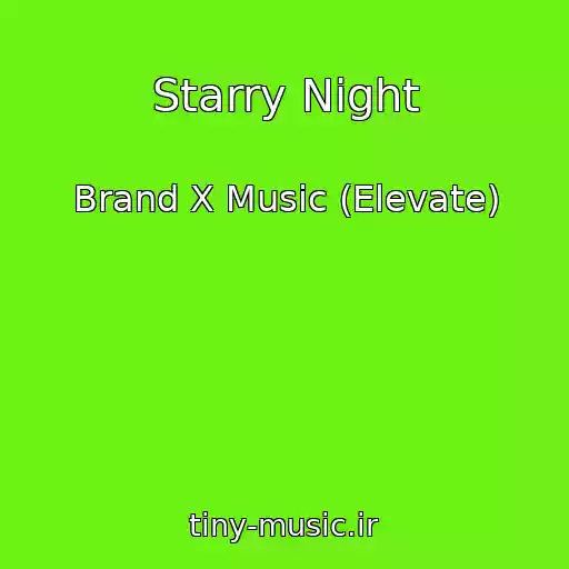 کاور آهنگ Starry Night از Brand X Music (Elevate)