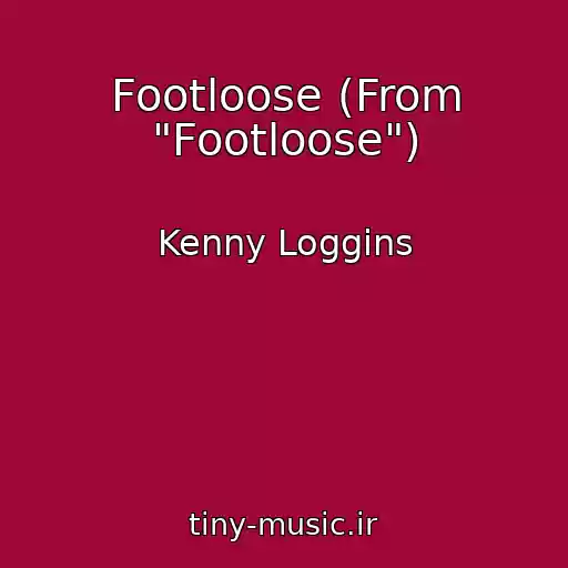 کاور آهنگ Footloose (From "Footloose") از Kenny Loggins