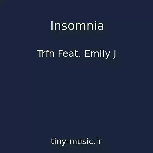 کاور آهنگ Insomnia از Trfn Feat. Emily J