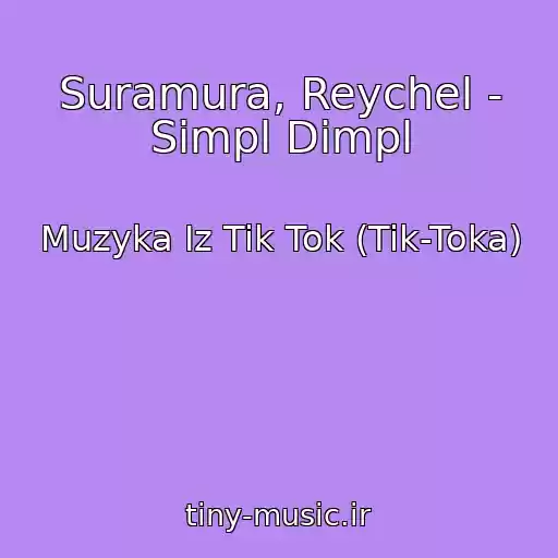 کاور آهنگ Suramura, Reychel - Simpl Dimpl از Muzyka Iz Tik Tok (Tik-Toka)