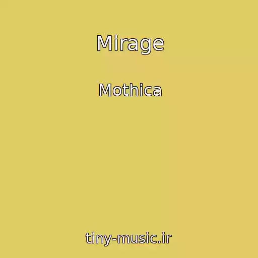 کاور آهنگ Mirage از Mothica