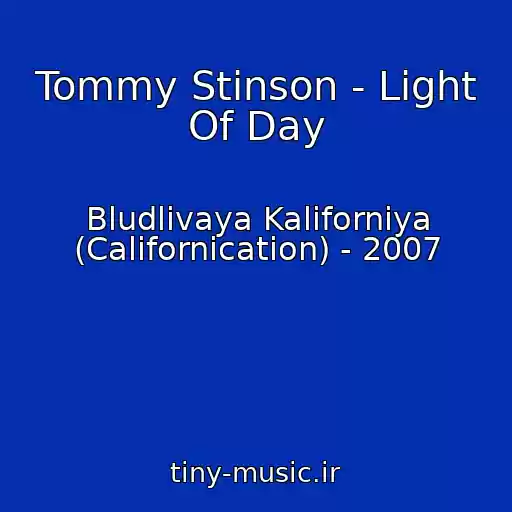 کاور آهنگ Tommy Stinson - Light Of Day از Bludlivaya Kaliforniya (Californication) - 2007
