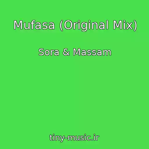 کاور آهنگ Mufasa (Original Mix) از Sora & Massam