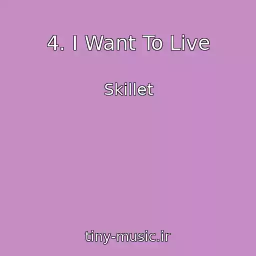 کاور آهنگ 4. I Want To Live از Skillet