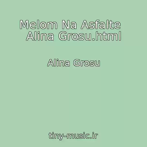 کاور آهنگ Melom Na Asfalte   Alina Grosu.html از Alina Grosu