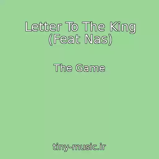 کاور آهنگ Letter To The King (Feat Nas) از The Game