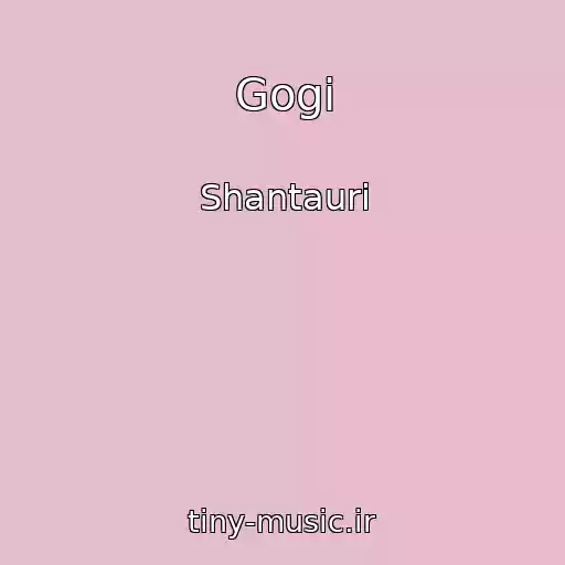 کاور آهنگ Gogi از Shantauri