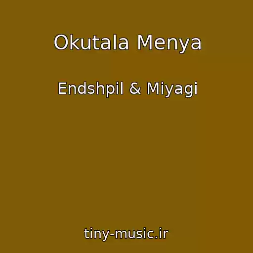 کاور آهنگ Okutala Menya از Endshpil & Miyagi