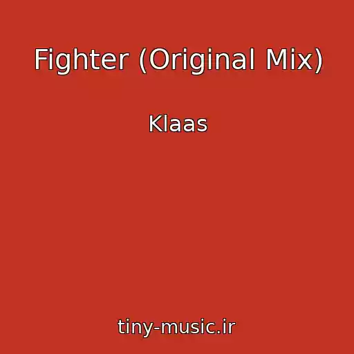 کاور آهنگ Fighter (Original Mix) از Klaas
