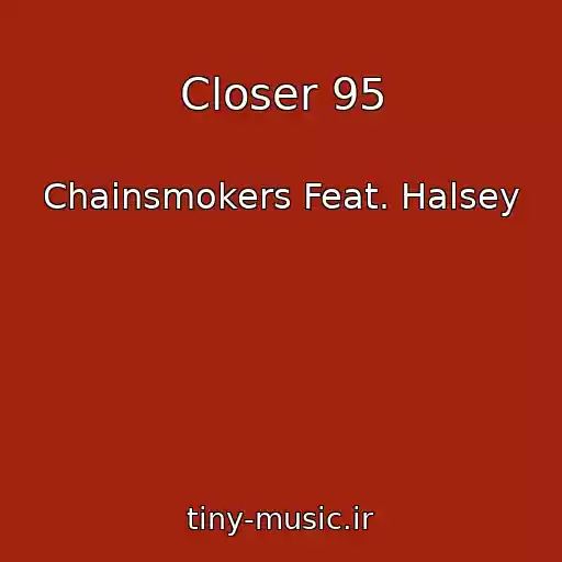 کاور آهنگ Closer 95 از Chainsmokers Feat. Halsey