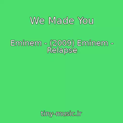 کاور آهنگ We Made You از Eminem - (2009) Eminem - Relapse