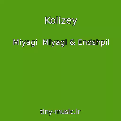 کاور آهنگ Kolizey از Miyagi  Miyagi & Endshpil