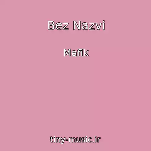 کاور آهنگ Bez Nazvi از Mafіk