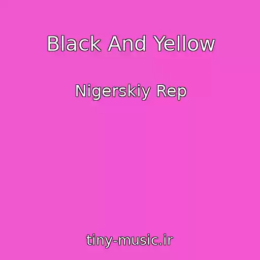 کاور آهنگ Black And Yellow از Nigerskiy Rep
