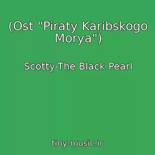 کاور آهنگ (Ost "Piraty Karibskogo Morya") از Scotty-The Black Pearl